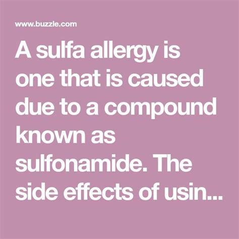 A sulfa allergy is one that is caused due to a compound known as ...