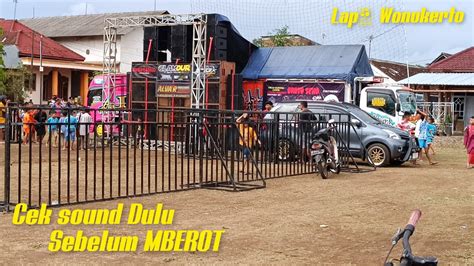 CEK SOUND ALVA R AUDIO PERSIAPAN MBEROT BANTENGAN NANTI MALAM LAP