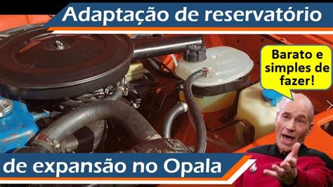 Projeto Adaptação de reservatório de expansão do radiador no Opala