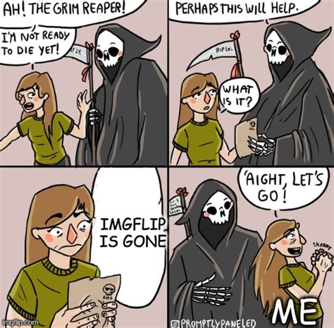 I Am Ready Grim Reaper Memes Imgflip