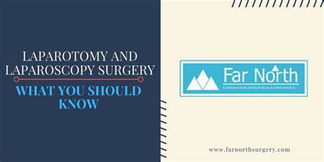 Laparotomy And Laparoscopy Surgery What You Should Know