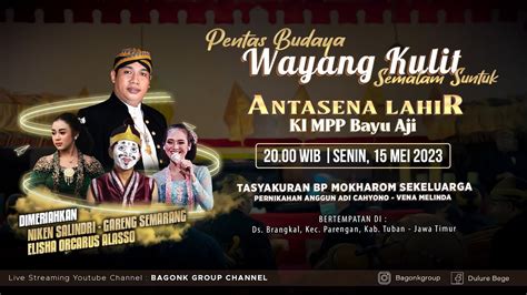 LIVE Wayang Kulit Ki Bayu Aji Bersama Niken Salindri Elisha Gareng