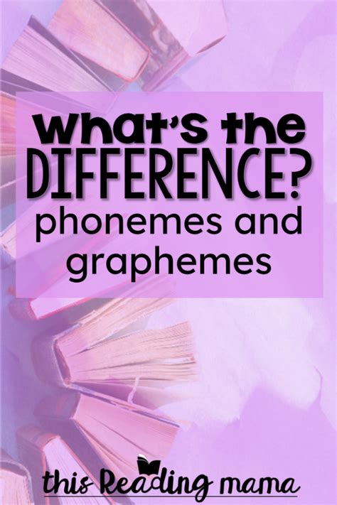 The Difference between Phonemes and Graphemes - This Reading Mama