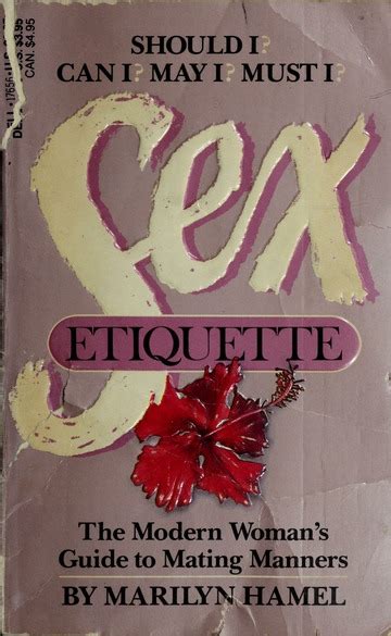 Sex Etiquette Should I Can I May I Must I The Modern Womans