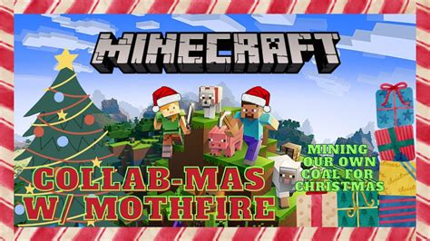 Collab Mas W Mothfire Mining Our Own Coal For Christmas Minecraft