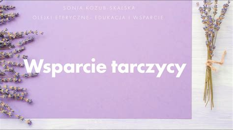 Wsparcie Tarczycy Za Pomoc Olejk W Eterycznych Youtube