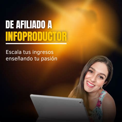 De Afiliado A Infoproductor