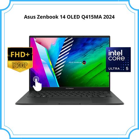 [New 100%] Laptop Asus Zenbook 14 OLED Q415MA (2024) - Intel Core Ultra ...