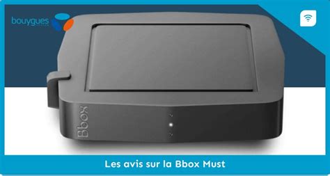 Bbox Must Avis Analyse Des Avis Clients