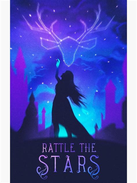 Rattle The Stars Throne Of Glass Quote Art Poster For Sale By Allimaydesigns Redbubble