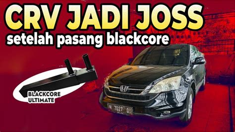 Blackcore Pada Crv Langsung Bikin Happy Youtube