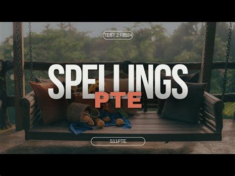 PTE SPELLING TEST JANUARY 2024 MOST IMPORTANT REPEATED SPELLINGS