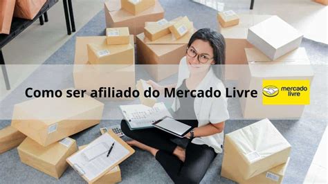 Como Ser Afiliado Do Mercado Livre