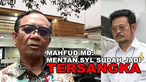 Mahfud MD Saya Dapat Info Mentan Di Tetapkan Menjadi Tersangka YouTube