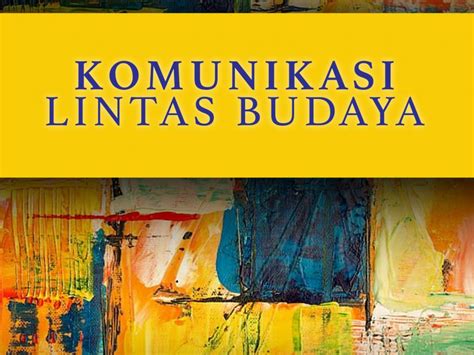 Komunikasi Lintas Budaya Kita Menulis