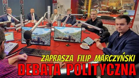 Debata Polityczna Radia Wroc Aw Zaprasza Filip Marczy Ski Youtube