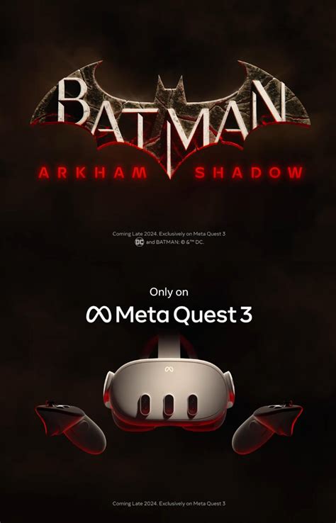 Batman Arkham Shadow Is Only For Meta Quest 3 R BatmanArkham