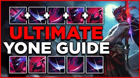 The Ultimate Season Yone Guide Combos Runes Builds All Matchups