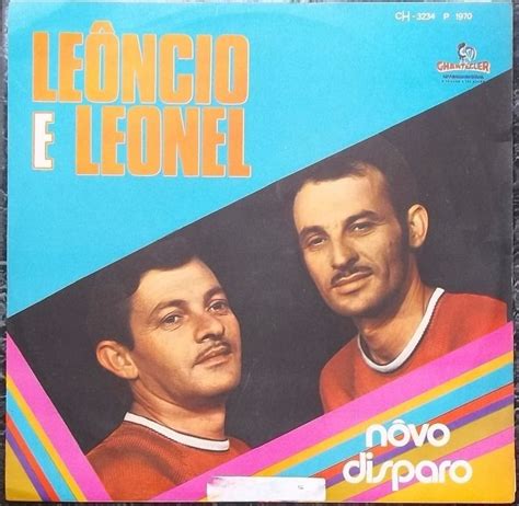 Novo Disparo Discograf A De Le Ncio E Leonel Letras