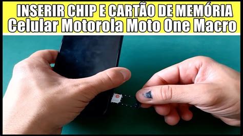 Como Colocar Chip No Motorola One