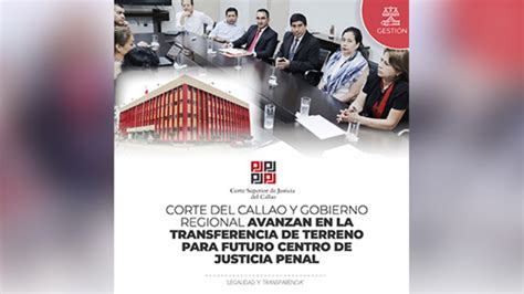 Corte Superior Del Callao Y Gobierno Regional Avanzan En La