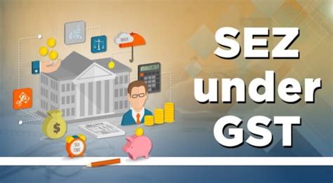 Gst Applicability Under Sez Unit Wisdom Business And Legal Consultancy