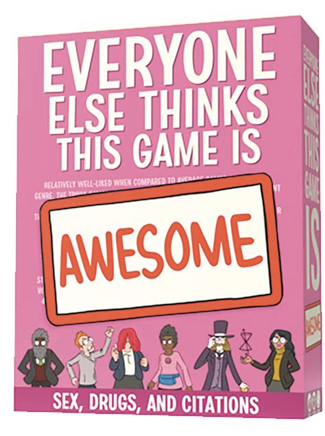 Buy Boardgames Everyone Else Thinks This Game Is Awesome Party Game