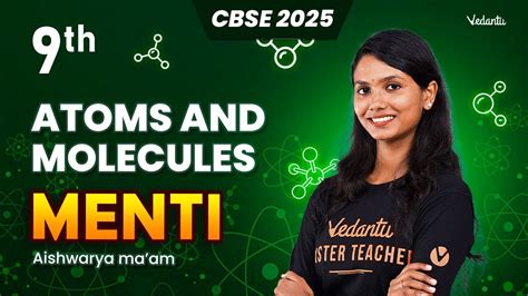 Atoms And Molecules Menti Class 9 CBSE 2025 Aishwarya Ma Am YouTube