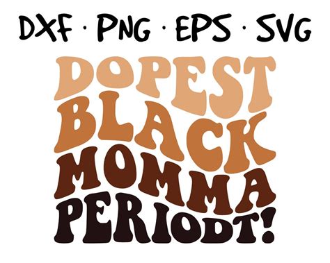 Dope Black Mom Svg Black Momma Mother Madre African American Mama