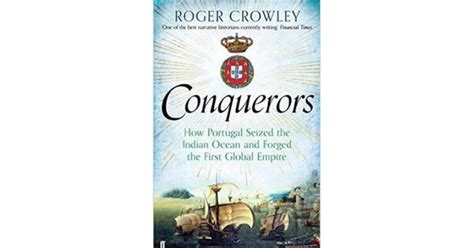 Book Review Conquerors How Portugal Seized The Indian Ocean And