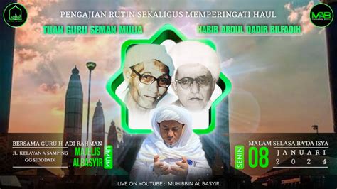 Live Pengajian Rutin Majelis Al Basyir Bersama Guru H Adi Rahman Malam