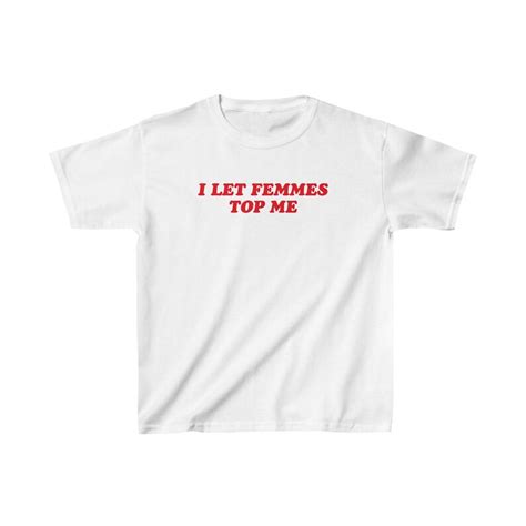 I Let Femmes Top Me Funny Lesbian Baby Tee Bisexual Pride Shirt LGBTQ Pride Month 90s Retro