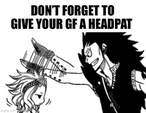 Headpat Meme Fairy Tail Imgflip