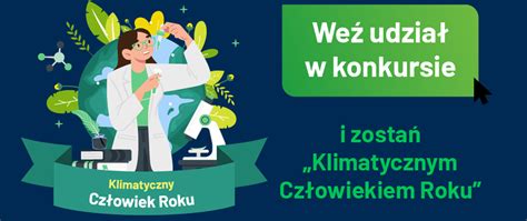 Rozpoczynamy trzecią edycję konkursu Klimatyczny Człowiek Roku