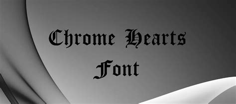 Chrome Hearts Font Free Download