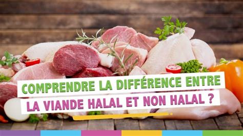 Quelle Est La Diff Rence Entre La Viande Halal Et Non Halal