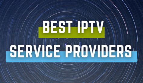 Best Iptv Service Providers To Stream Live Tv Channels July