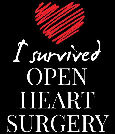 I Survived Open Heart Surgery By Tdesignz Open Heart Surgery Heart