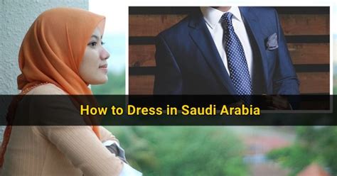 How to Dress in Saudi Arabia | Saudi Arabia OFW