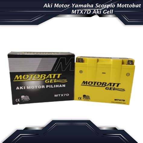 Jual Aki Motor Yamaha Scorpio Mottobat MTX7D Aki Gell Shopee Indonesia