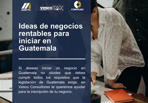 Ideas De Negocios Rentables Para Iniciar En Guatemala