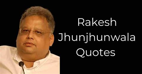 30+ Rakesh Jhunjhunwala Quotes and Captions | Big Bull Quotes