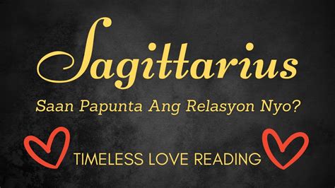 ♐ Sagittarius Love Reading 💞 Saan Papunta Ang Relasyon Nyo ⌛ Timeless