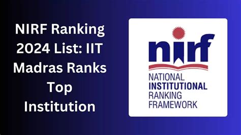 Nirf Ranking 2024 List Iit Madras Ranks Top Institution Study Pariksha