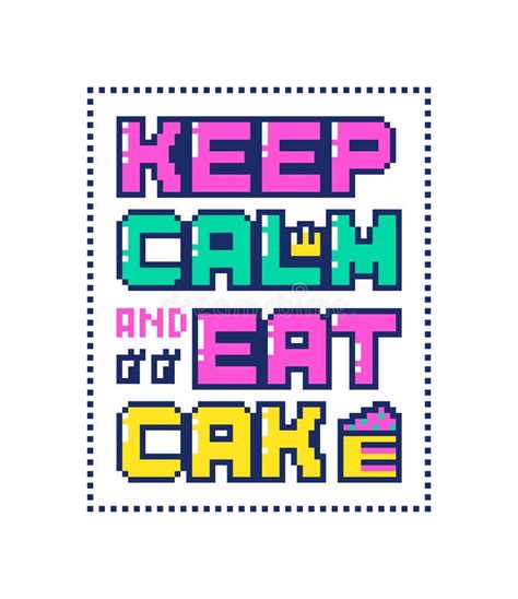 Keep Calm Eat Cake Poster Stock Illustrations 58 Keep Calm Eat Cake