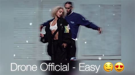 Drone Official Easy Danileigh And Chris Brown Remix Youtube