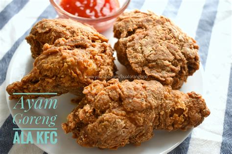 Ayam Goreng ala KFC yang Mudah dan Sedap - Buat Orang Lapo