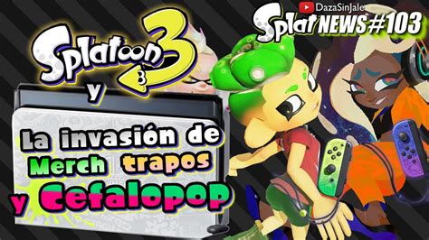 SplatNews 103 Cefalopop de Regreso Switch de Splatoon 3 Invasión