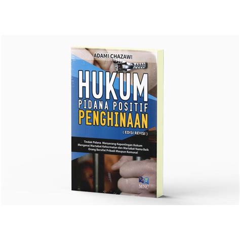 Jual Buku Hukum Pidana Positif Penghinaan Ed Revisi Mnc Publishing