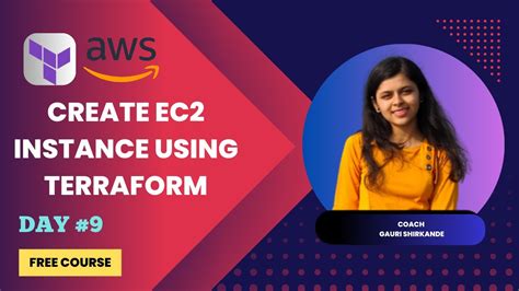 Day 9 How To Create An EC2 Instance Using Terraform Creating EC2